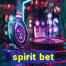 spirit bet